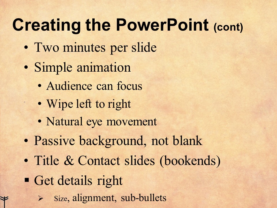 Fig 1. A busy slide (with more than 4 main bullets) but well laid out to assist the audience. Note that there are no complex sentences, each phrase stands alone and provides the speaker a topic to cover in 1-2 additional sentences. Notice that last bullet point is incorrectly done to draw attention to the point it is trying to make. Also consider that if this content was put up all at once how long it would take the audience to absorb it. Putting the bullets up one at a time, and speaking to each as it appears aids in comprehension.